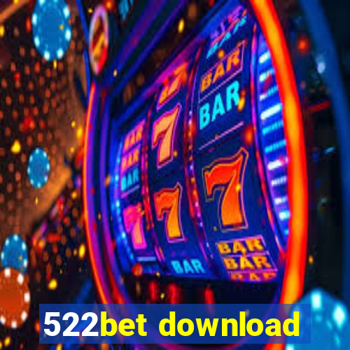 522bet download